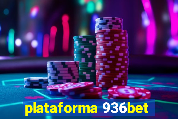 plataforma 936bet