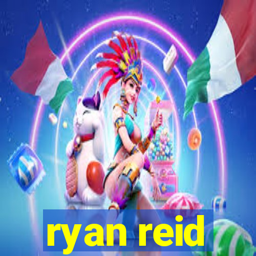 ryan reid