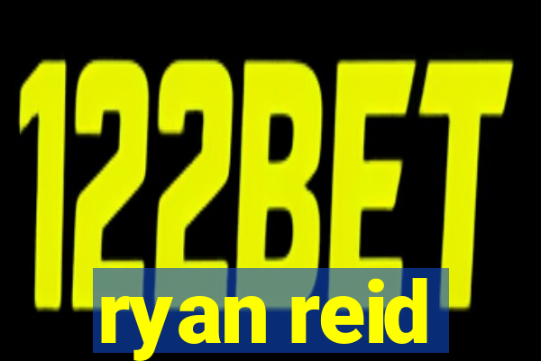 ryan reid