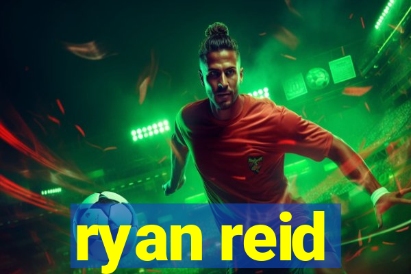 ryan reid