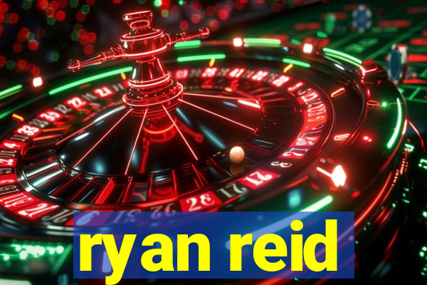 ryan reid