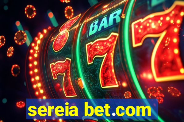 sereia bet.com