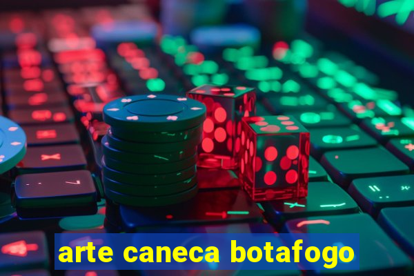 arte caneca botafogo