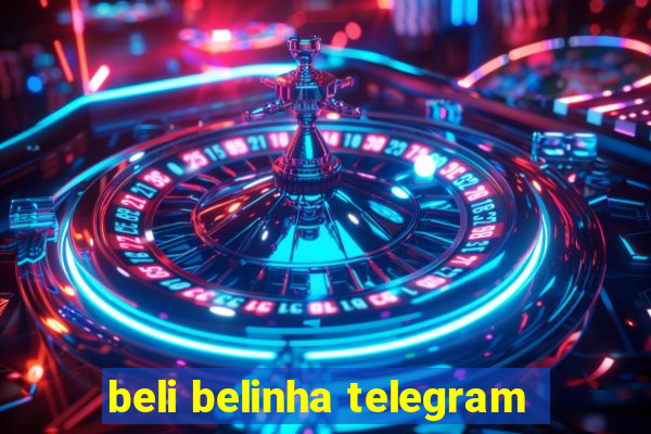 beli belinha telegram