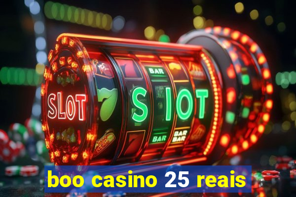 boo casino 25 reais