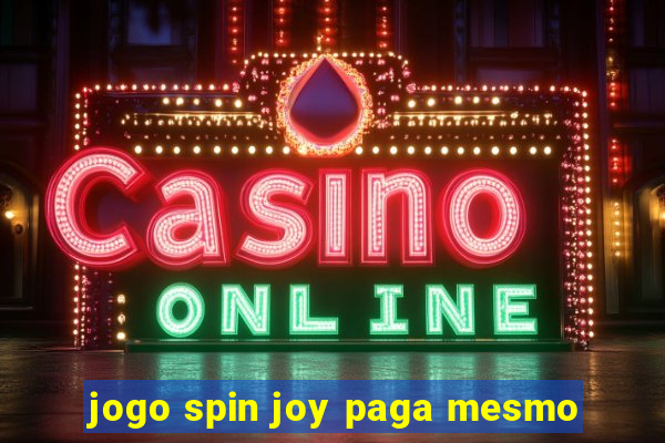 jogo spin joy paga mesmo