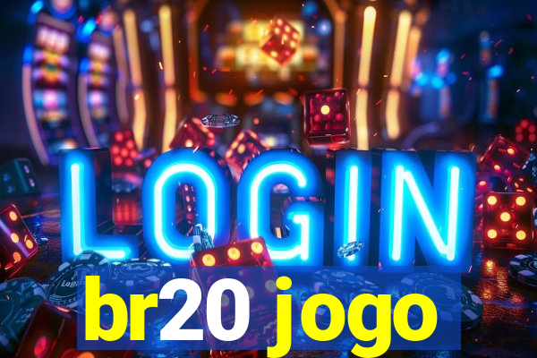 br20 jogo