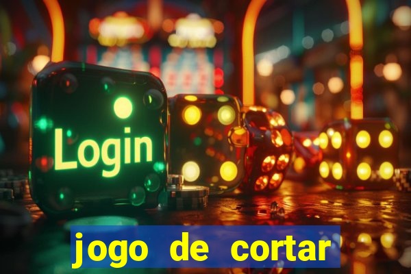 jogo de cortar frutinha para ganhar dinheiro