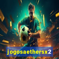 jogosaethersx2