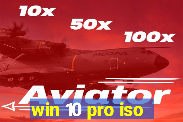 win 10 pro iso