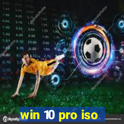 win 10 pro iso