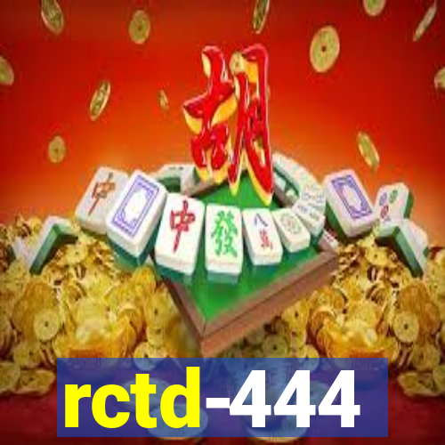 rctd-444