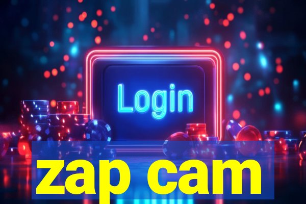 zap cam