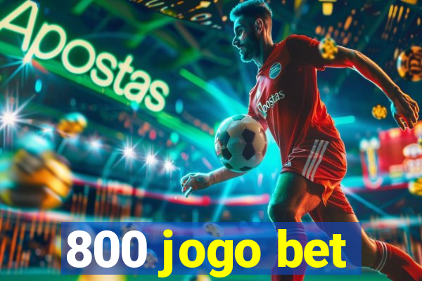 800 jogo bet