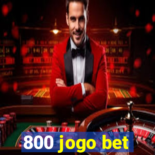 800 jogo bet