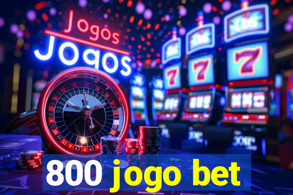 800 jogo bet