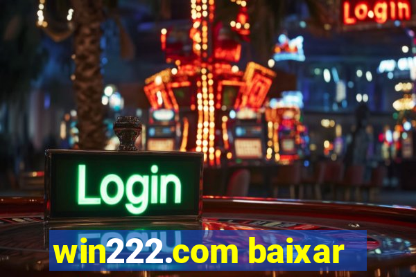 win222.com baixar