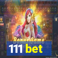 111 bet