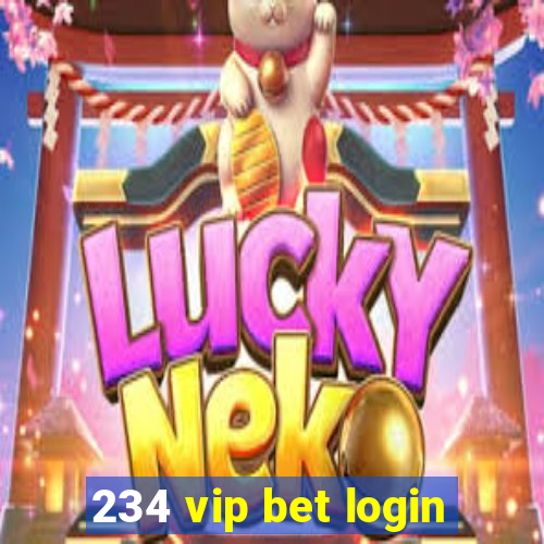 234 vip bet login