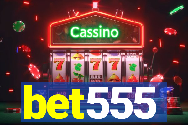 bet555