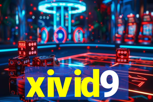 xivid9