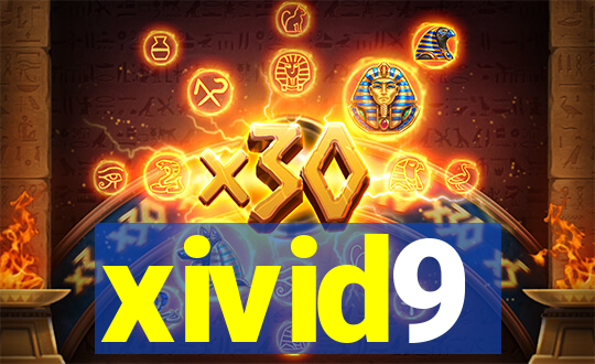 xivid9