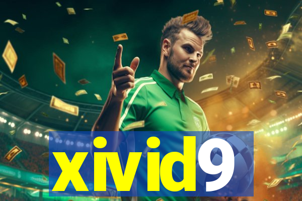 xivid9