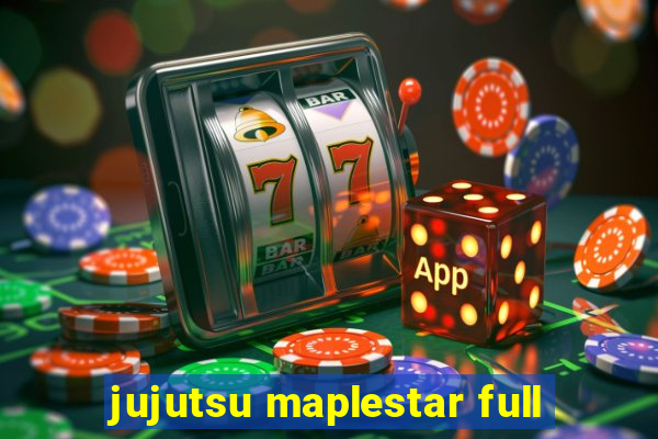 jujutsu maplestar full