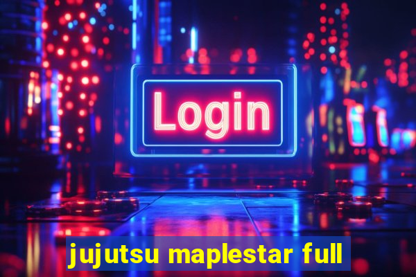 jujutsu maplestar full