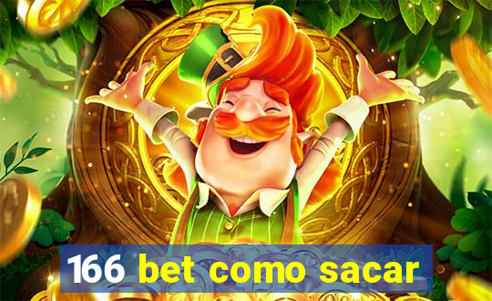 166 bet como sacar