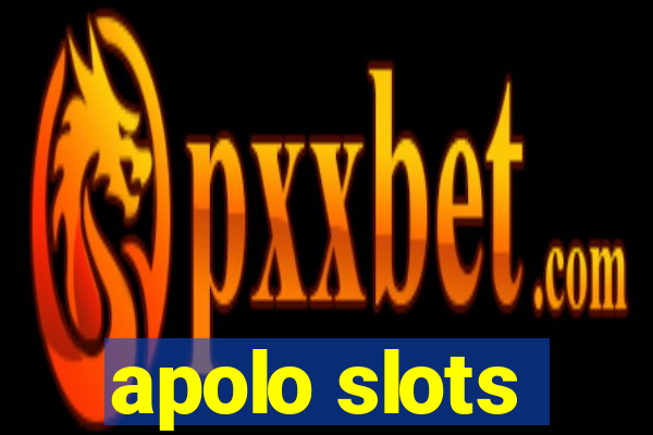 apolo slots