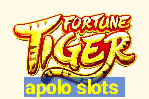 apolo slots