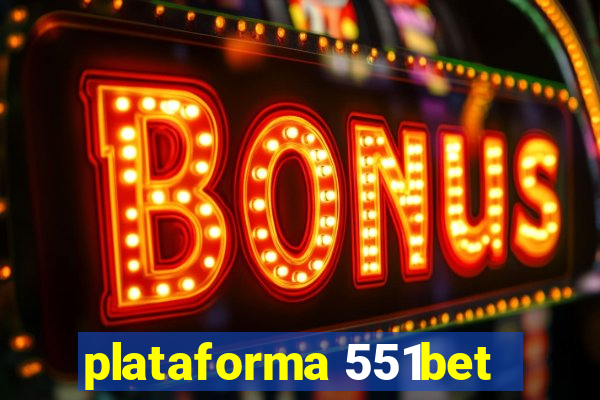 plataforma 551bet