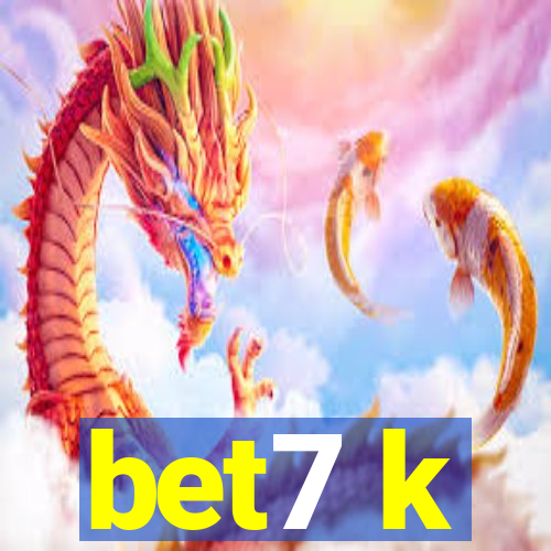 bet7 k