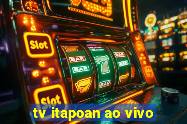 tv itapoan ao vivo