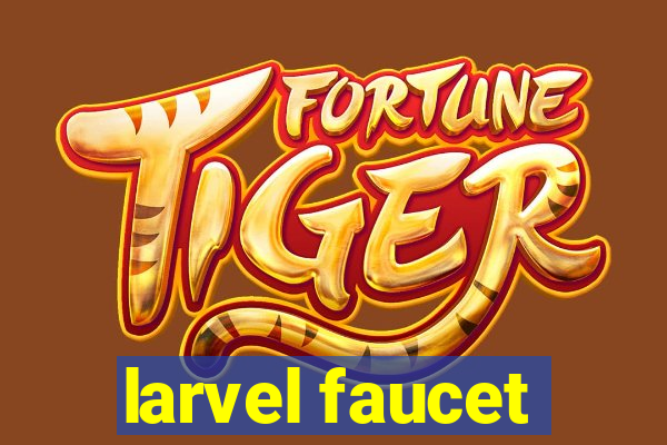 larvel faucet