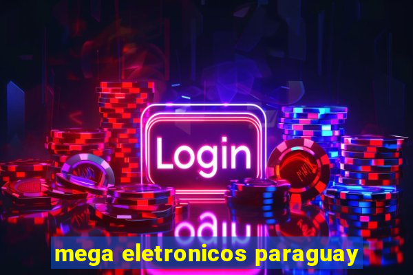 mega eletronicos paraguay