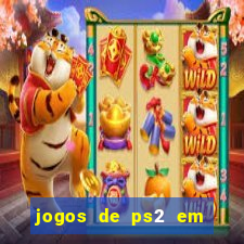 jogos de ps2 em formato iso