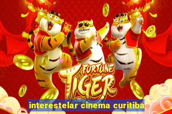 interestelar cinema curitiba