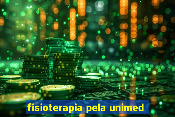 fisioterapia pela unimed