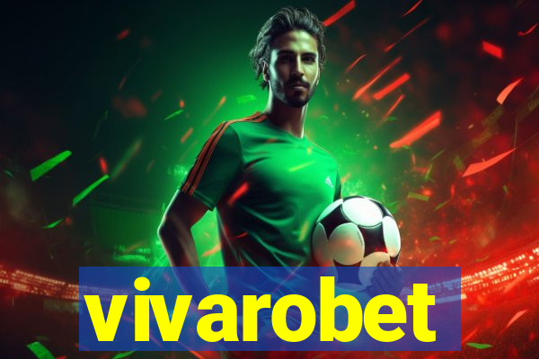 vivarobet