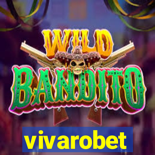 vivarobet