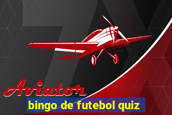 bingo de futebol quiz