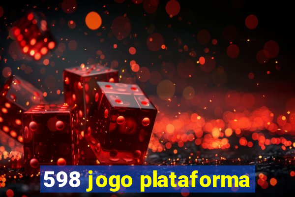 598 jogo plataforma