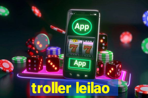 troller leilao