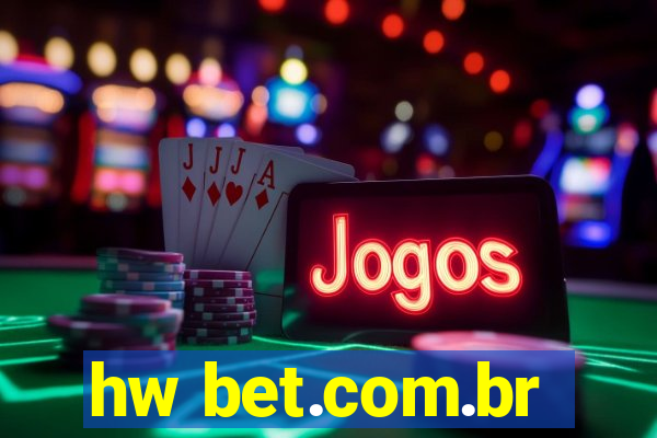 hw bet.com.br