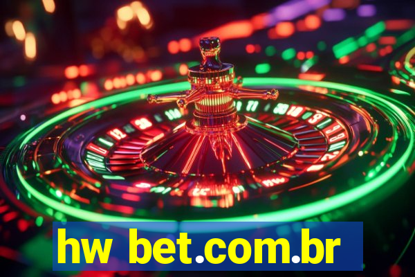 hw bet.com.br