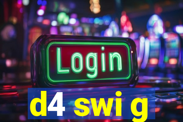 d4 swi g