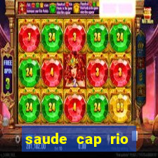 saude cap rio preto resultado