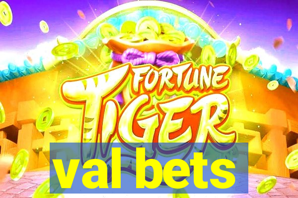 val bets